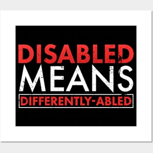 Disabled Means Differently Abled Grunge Disability Awareness Posters and Art